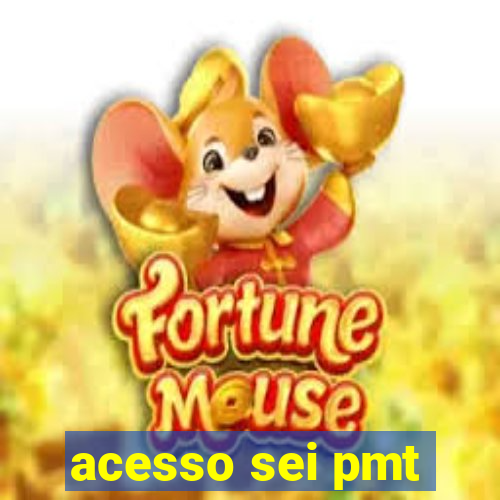 acesso sei pmt